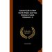 Convict Life in New South Wales and Van Diemen's Land, Volumes 1-2
