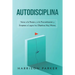 Autodisciplina: Vence a la Pereza y a la Procrastinación y Empieza a Lograr tus Objetivos Hoy Mismo (Spanish Edition)
