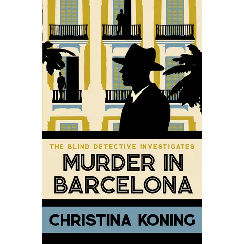 Murder in Barcelona: The Thrilling Inter-War Mystery Series