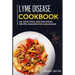 Lyme Disease Cookbook: 40+ Soup, Pizza, and Side Dishes recipes designed for Lyme Disease