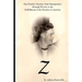 Z: One Family's Journey from Immigration Through Poverty to the Fulfillment of the Promise of America