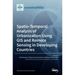 Spatio-Temporal Analysis of Urbanization Using GIS and Remote Sensing in Developing Countries