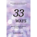 33 Ways: How to Unlock the Mystery of Your Dreams