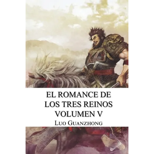 Romance de los tres reinos, volumen V: Cao Cao invade Jingzhou