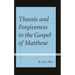 Theosis and Forgiveness in the Gospel of Matthew