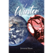 Winter: In the Gardens of our Hearts