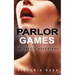 Parlor Games: An Erotic Adventure