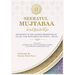 Seeratul Mujtabaa: BIOGRAPHY OF THE CHOSEN MESSENGER OF ALLAH, NABI MUHAMMAD MUJTABAA [PBUH] - The Life of Prophet Muhammad [PBUH]