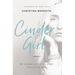 Cindergirl: My Journey Out of the Ashes to a Life of Hope