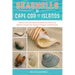 Seashells of Cape Cod and the Islands: Identify and Learn about the Shells You Find on the Beaches of Cape Cod, Martha's Vineyard, and Nantucket