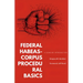 Federal Habeas-Corpus Procedural Basics: A Concise Introduction