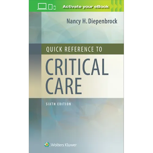 Quick Reference to Critical Care