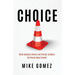 Choice: What Startup Founders And Business Owners Get Wrong About Growth
