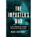 The Imposter's War: The Press, Propaganda, and the Newsman Who Battled for the Minds of America