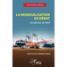 La mondialisation en débat: Les dessous du fond