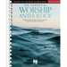 The Essential Worship Anthology: Over 50 Beautiful Intermediate to Early Advanced Level Worship Favorites Arranged by the Inimitable Phillip Keveren
