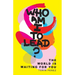 Who Am I to Lead?: The World Is Waiting for You