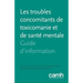 Les troubles concomitants de toxicomanie et de santé mentale: Guide d'information