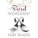 The Secret Ingredient: A Curvy Girl Small Town Culinary Romance