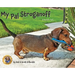 My Pal Stroganoff: A Doxie's Tail