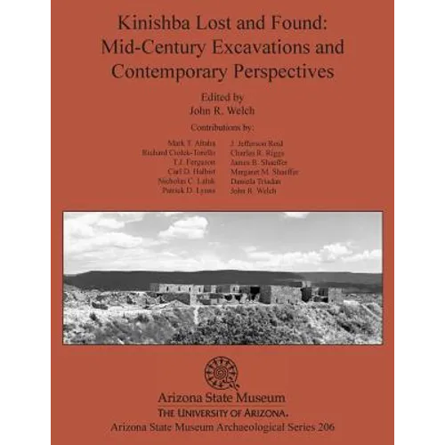 Kinishba Lost and Found: Mid-Century Excavations and Contemporary Perspectives