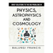 Brief Solutions to the Big Problems in Physics, Astrophysics and Cosmology second edition