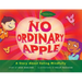No Ordinary Apple: A Story about Eating Mindfully