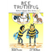 Bee Truthful: Rubee's Happy Hive Series, Book 3