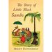 The Story of Little Black Sambo: Color Facsimile of First American Illustrated Edition