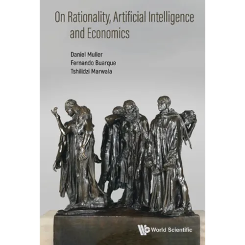 On Rationality, Artificial Intelligence and Economics