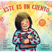 Este Es Un Cuento: (Una Celebración de Los Libros, La Imaginación Y La Experiencia En La Biblioteca Para Niños de 4 a 8 Años)