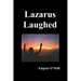 Lazarus Laughed: A Play for Imaginative Theatre
