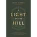 A Light on the Hill: The Surprising Story of How a Local Church in the Nation's Capital Influenced Evangelicalism