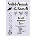 Wild Animals I Have Known (Yesterday's Classics)