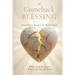 The Comeback Blessing: When God Restores What Life Has Broken