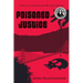 Poisoned Justice: Origins