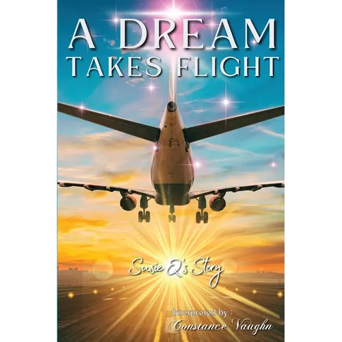 A Dream Takes Flight