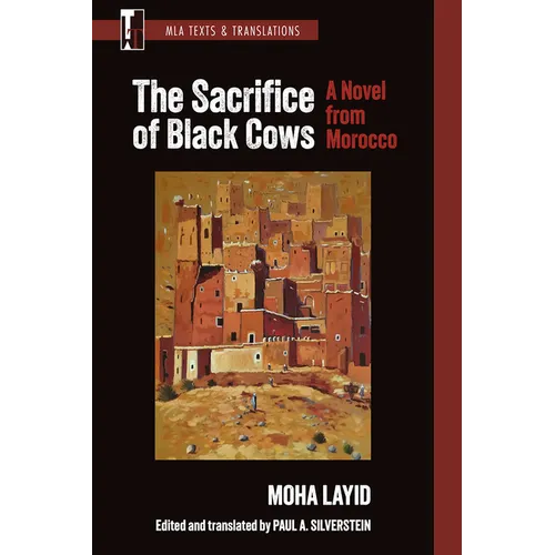 The Sacrifice of Black Cows: A Novel from Morocco