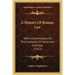 A History Of Roman Law: With A Commentary On The Institutes Of Gaius And Justinian (1912)