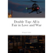 Double Tap: All is Fair in Love and War