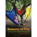 Seasons of Play: Natural Environments of Wonder