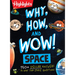 Why, How, and Wow! Space: Space Book for Kids Featuring Real Questions from Kids, NASA Astronaut Interviews, Solar System Discoveries and Fun Science