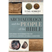 Archaeology and the People of the Bible: Exploring the Evidence for the Historical Existence of Bible Characters