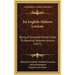 An English-Hebrew Lexicon: Being A Complete Verbal Index To Gesenius' Hebrew Lexicon (1877)
