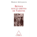 Warsaw Ghetto Revisited / Retour sur le ghetto de Varsovie