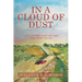 In a Cloud of Dust: Life at the End of the Old Dirt Road