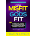 From Misfit to God's Fit