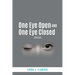 One Eye Open and One Eye Closed: Workbook