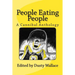 People Eating People: A Cannibal Anthology