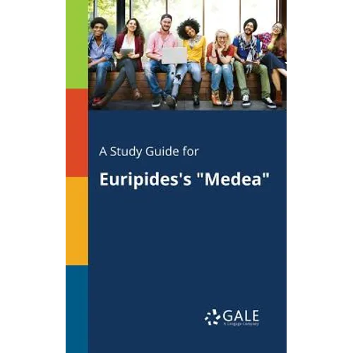 A Study Guide for Euripides's "Medea"